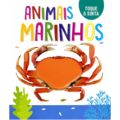 Livro Infantil Toque e Sinta: Animais Marinhos